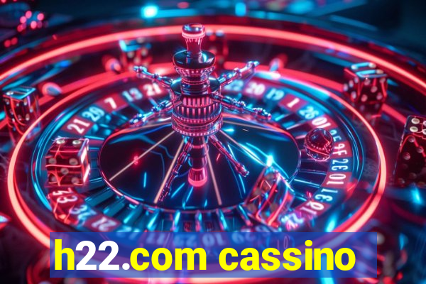 h22.com cassino